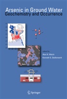 G Stollenwerk, G Stollenwerk, Ala H Welch, Alan H Welch, Kenneth G. Stollenwerk, Alan H. Welch - Arsenic in Ground Water