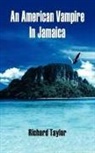 Richard Taylor - American Vampire in Jamaica