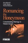 Kris Bulcroft, Kris Smeins Bulcroft, Richard Bulcroft, Richard A. Bulcroft, BULCROFT KRIS SMEINS LINDA E BU, Linda Smeins... - Romancing the Honeymoon