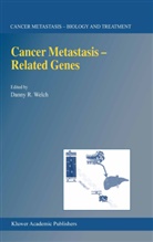 R Welch, D R Welch, D. R. Welch, D.R. Welch - Cancer Metastasis - Related Genes