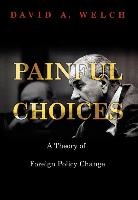 David Welch, David A. Welch, Welch David A. - Painful Choices