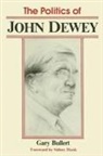 Gary Bullert, Collectif - Politics of John Dewey
