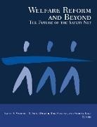 Ron haskins, Isabel V. (EDT)/ Weaver Sawhill, Ron haskins, Haskins Ron, Andrea Kane, Isabel Sawhill... - Welfare Reform and Beyond