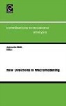 A. Welfe, Aleksander Welfe, Aleksander Welfe - New Directions in Macromodelling