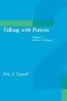 Eric J Cassell, Eric J. Cassell, Cassell Eric J. - Talking with Patients, Volume 2