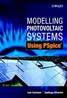 Luis Castaaner, Castaner, L Castaner, Luis Castaner, Luis (Universidad Politecnica De Catalun Castaner, Luis Silvestre Castaner... - Modelling Photovoltaic Systems Using Pspice