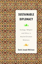 D Wellman, D. Wellman, David Joseph Wellman - Sustainable Diplomacy