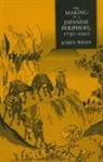 K&amp;auml Ren Wigen, K. Wigen, Kä Ren Wigen, Karen Wigen, Kären Wigen - Making of a Japanese Periphery, 1750-1920