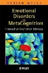 A Wells, Adrian Wells, Adrian (University of Manchester Wells, Wells Adrian - Emotional Disorders and Metacognition