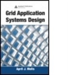 April J. Wells, April J. (Oracle Wells, Wells April J. - Grid Application Systems Design