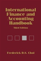 Frederick D. Choi, Frederick D. S. Choi, Frederick D. S. (New York University) Choi, CHOI FREDERICK D S, Frederick D. S. Choi, Frederic D S Choi... - International Finance and Accounting Handbook