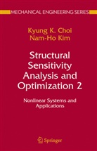 K Choi, K K Choi, K. K. Choi, Kyung K. Choi, Nam H. Kim, Nam-Ho Kim... - Structural Sensitivity Analysis and Optimization 2. Vol.2