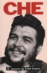 Fidel Castro, David Deutschmann - Che: A Memoir By Fidel Castro