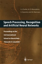 G. Chollet, G. M. Dibenedetto, A. Esposito, Gerard Chollet, Gabriella M. Di Benedetto, Maria-Gabriell Di Benedetto... - Speech Processing, Recognition and Artificial Neural Networks