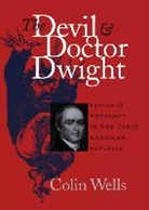 Colin Wells - The Devil & Doctor Dwight