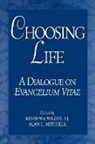 Sj Kevin Wm. Wildes, Kevin Wm. Mitchell Wildes, Alan Mitchell, Alan C. Mitchell, Kevin William Wildes, Kevin Wm Wildes... - Choosing Life