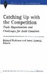 Bernard M. Hoekman, Bernard M. Zarrouk Hoekman, Bernard Zarrouk Hoekman, Bernard Hoekman, Bernard M. Hoekman, Jamal Zarrouk... - Catching Up With the Competition