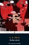 H G Wells, H. G. Wells, H.G. Wells, Jay Winter, Patrick Parrinder - The War In The Air