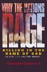 Christopher Catherwood, Catherwood Christopher - Why the Nations Rage