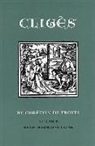 Chretien, De Troyes Troyes Chretien, Chretien de Troyes, Ruth Harwood Cline, Troyes de, Chretien De Troyes... - Cliges