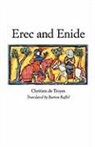 Chretien de Troyes, Chretien De Troyes, Chrétien de Tro Chrétien de Tro - Erec & Enide (Translated by Burton Raffel)