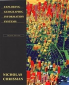 N Chrisman, Nicholas Chrisman, Nicholas (University of Washington) Chrisman, Nicholas R. Chrisman, Chrisman Nicholas - Exploring Geographic Information Systems