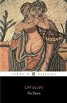 Catullus, Cais Valerius Catullus, Caius Valerius Catullus, Gaius Valerius Catullus, Catullus Whigham P, Peter Whigham... - The Poems of Catullus