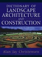 Alan Christensen, Christensen Alan - Dictionary of Landscape Architecture and Construction