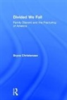 Bryce Christensen, Bryce J. Christensen, Bryce J. Christensen, Christensen Bryce J., M. Afzalur Rahim, Rahim M. Afzalur - Divided We Fall