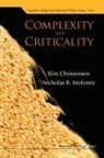 Kim Christensen, Kim (Imperial College London Christensen, Kim Moloney Christensen, CHRISTENSEN KIM MOLONEY NICHOLAS, Christensen Kim, Kim Christensen &amp; Nicholas R Moloney... - Complexity and Criticality