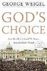 George Weigel - God's Choice