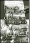 Donnell R. Christian, Jr. Christian, Jr. Donnell R. Christian, Donnell R. Christian Jr., Christian Donnell - Forensic Investigation of Clandestine Laboratories