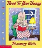 Rosemary Wells - Read to Your Bunny