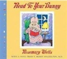 Rosemary Wells, Rosemary Wells - Read to Your Bunny