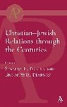 Brook W Pearson, Stanley E Porter, Stanley E. (EDT)/ Pearson Porter, Brook W Pearson, Brook W. Pearson, Brook W. R. Pearson... - Christian-Jewish Relations Through the Centuries