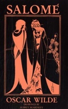 Oscar Wild, Oscar Wilde, Aubrey Beardsley - Salome