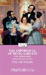 Oscar Wilde - The Importance Of Being Earnest And Other Plays