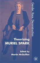 M McQuillan, M. McQuillan, Martin Mcquillan - Theorising Muriel Spark
