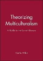 Willett, B. Ed Willett, C Willett, Cynthia Willett, Cynthia (Emory University) Willett, Cynthia Willett... - Theorizing Multiculturalism