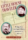 Laura Ingalls Wilder, Laura Ingalls Wilder - A Little House Traveler