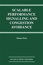 Michael Welzl - Scalable Performance Signalling and Congestion Avoidance