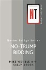 Sally Brock, Brock Sally, Mike Wenble, Mike Brock Wenble, Wenble Mike - No-Trump Bidding