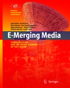 Jean-Claude Burgelman, Jean-Claude Burgelmann, V. Feldmann, Arnold Picot, Klaus Schrape, Roger Silverstone... - E-Merging Media