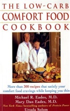 Mary Dan Eades, Mary Dan Eades Eades, Michael R Eades, Michael R. Eades, Ursula Solom - Low-Carb Comfort Food Cookbook