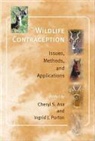 Cheryl S. (Director of Research Asa, Cheryl S. (EDT)/ Porton Asa, Cheryl S. Porton Asa, Cheryl S. Asa, Cheryl S. (Director of Research Asa, Ingrid J. Porton... - Wildlife Contraception