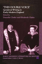Danielle Clarke, Danielle Clarke Clarke, Elizabeth Clarke, CLARKE DANIELLE CLARKE ELIZABETH, Na Na, Danielle Clarke... - ''This Double Voice''