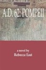Rebecca M. East - A.D. 62