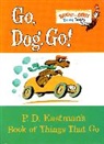 P D Eastman, P. D. Eastman, P.D. Eastman - Go, Dog. Go!