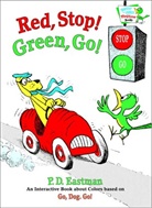 P. D. Eastman, P.D. Eastman - Red, Stop! Green, Go!
