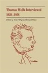 Aldo P Magi, Aldo P. Magi, Richard Walser - Thomas Wolfe Interviewed 1929-1938